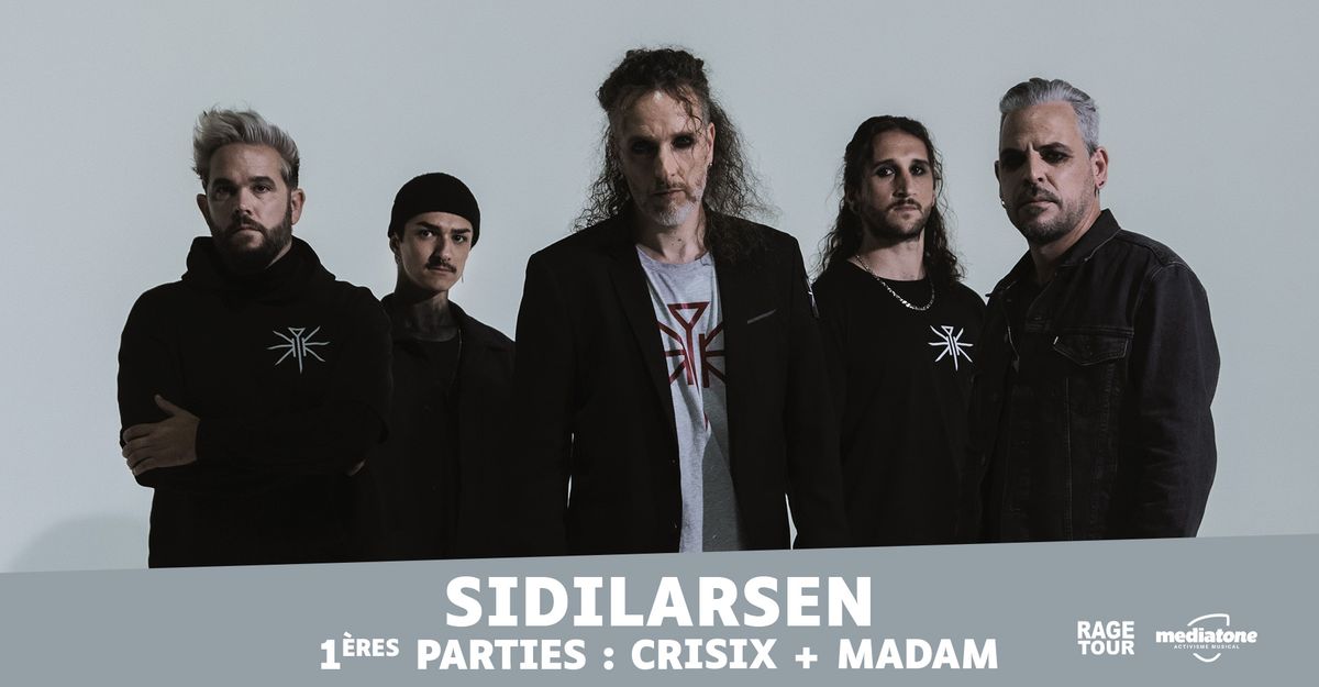 SIDILARSEN + CRISIX + MADAM en concert \u00e0 La Rayonne