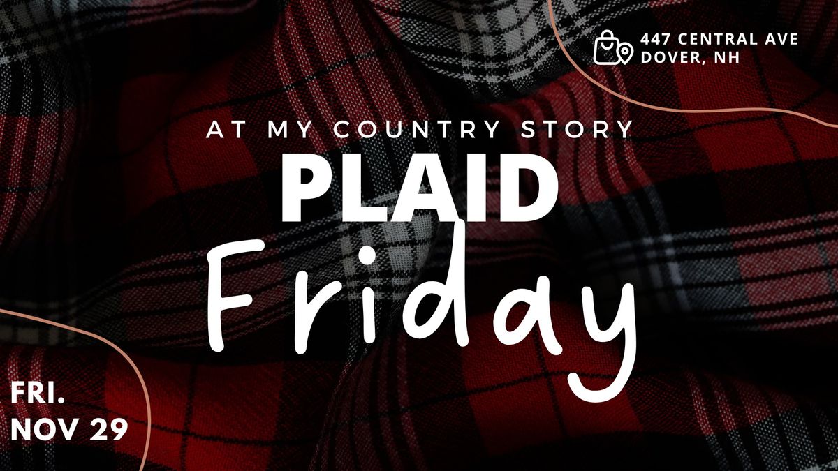 Plaid Friday @ My Country Story