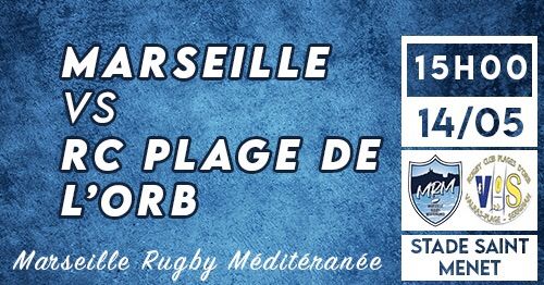 ?\u26aa\ufe0f32EME DE FINALE CHAMPIONNAT DE FEANCE R1\u2026 MARSEILLE RUGBY M\u00c9DITERRAN\u00c9E ? PLAGES D\u2019ORB\u2026????