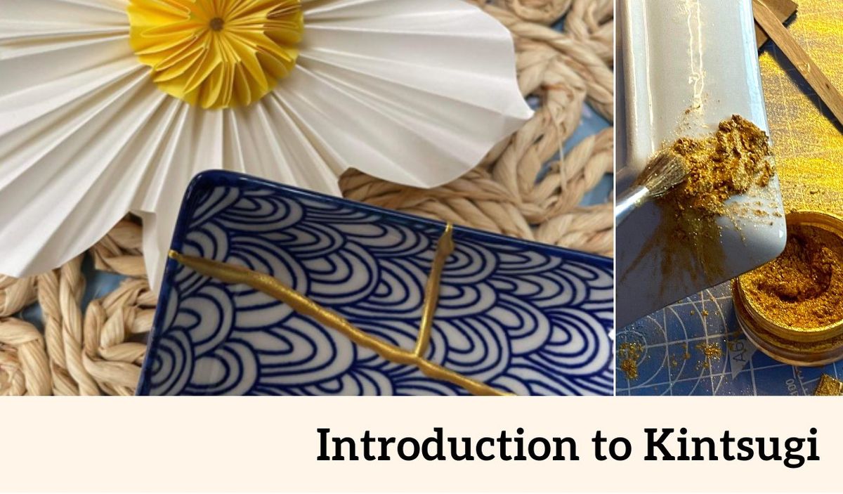 Introduction to Kintsugi workshop