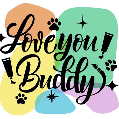 Love You Buddy