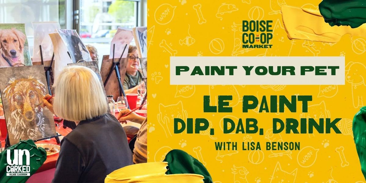 Le Paint: Dip, Dab, Drink "Paint Your Pet" at UnCorked Village Classroom