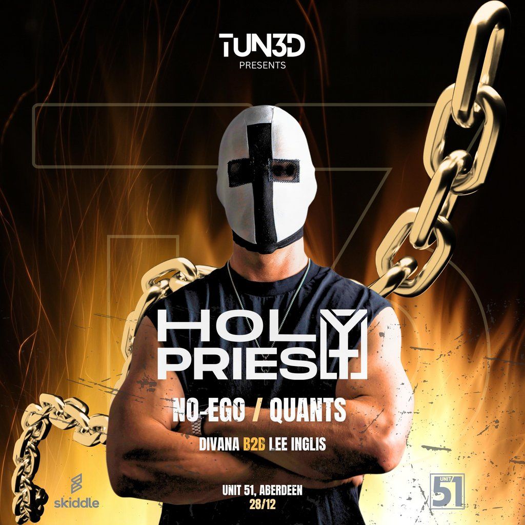 TUN3D Presents: HOLY PRIEST