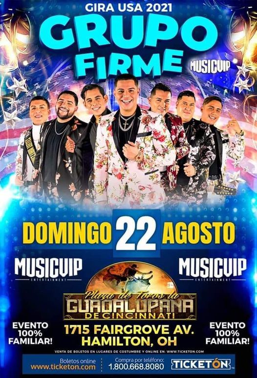 Grupo Firme Plaza De Toros La Guadalupana De Cincinnati Deer Park 22 August 2021 Grupo Firme Plaza De Toros La Guadalupana De Cincinnati Deer Park 22 August 2021
