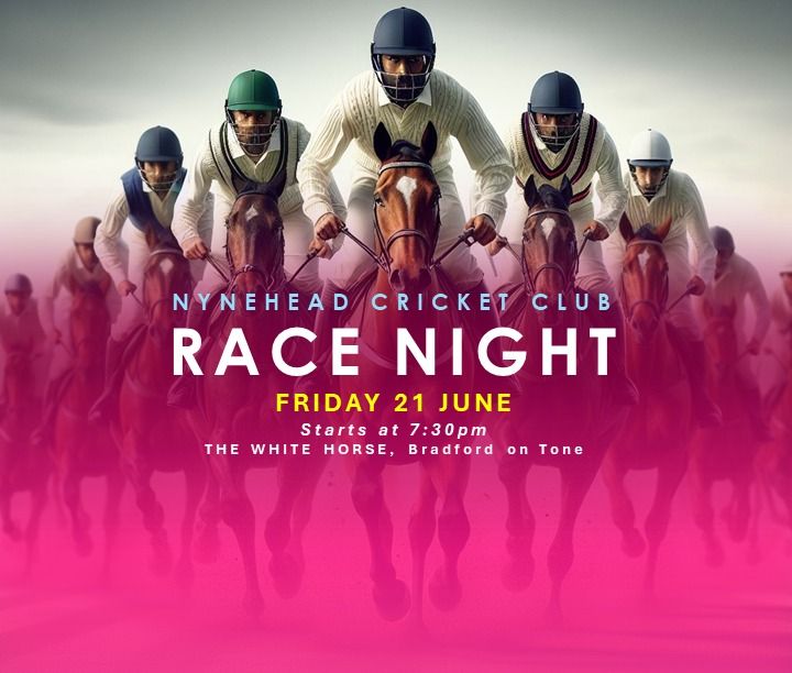 RACE NIGHT - Nynehead Cricket Club