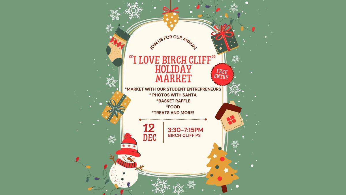 "I Love Birch Cliff" Holiday Market