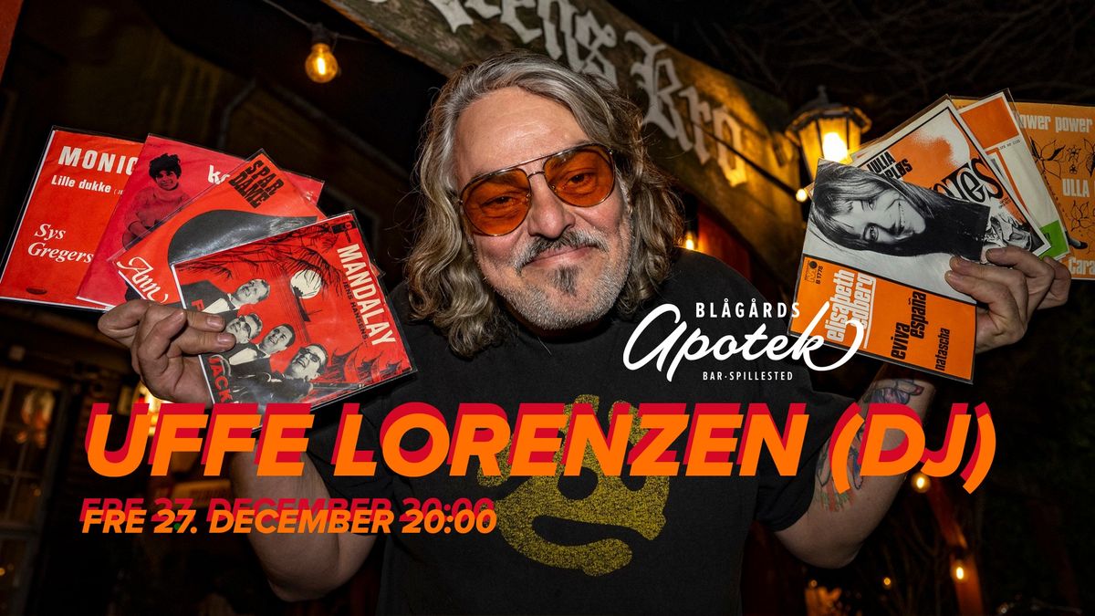 UFFE LORENZEN (DJ SET) \/\/ BL\u00c5G\u00c5RDS APOTEK