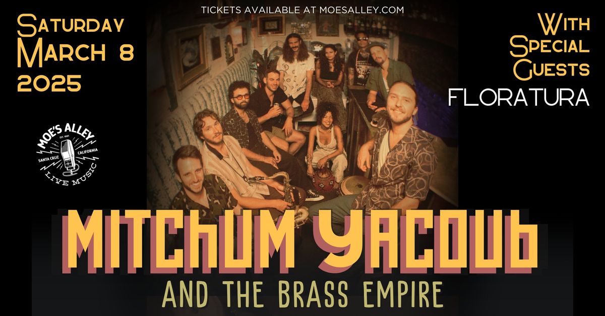 Mitchum Yacoub and The Brass Empire w\/ Floratura