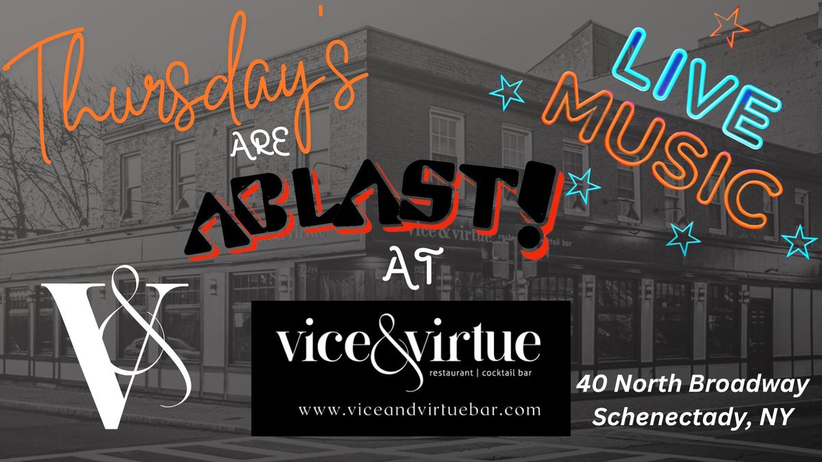 Thursday's are aBlast at Vice & Virtue