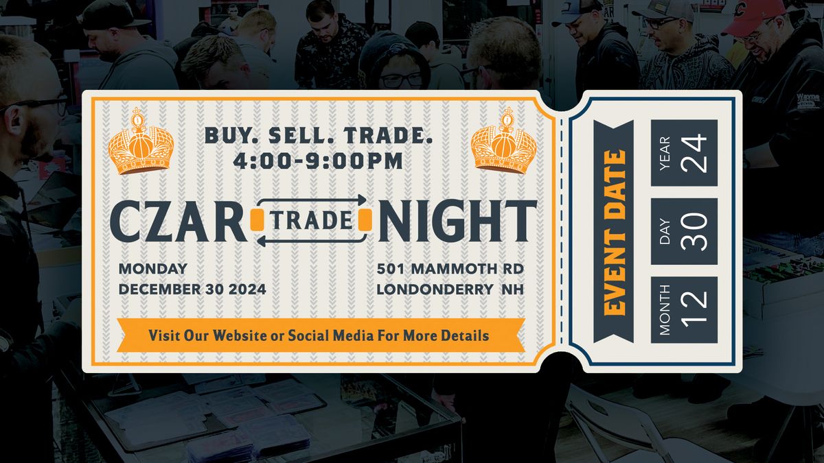 Card Czar Trade Night - December 30