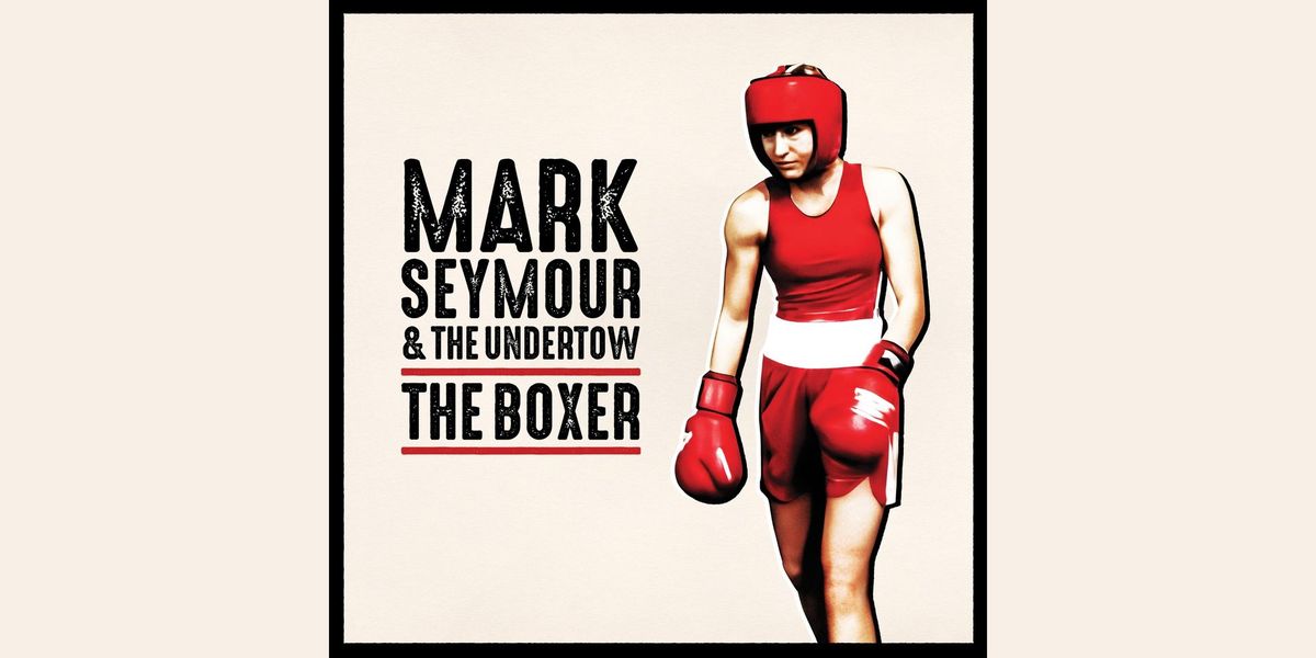 Mark Seymour & The Undertow LIVE at The Gov | Adelaide