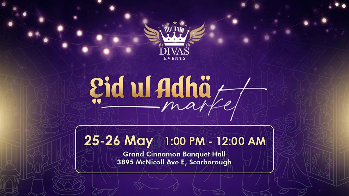 EID UL ADHA MARKET - SCARBOROUGH