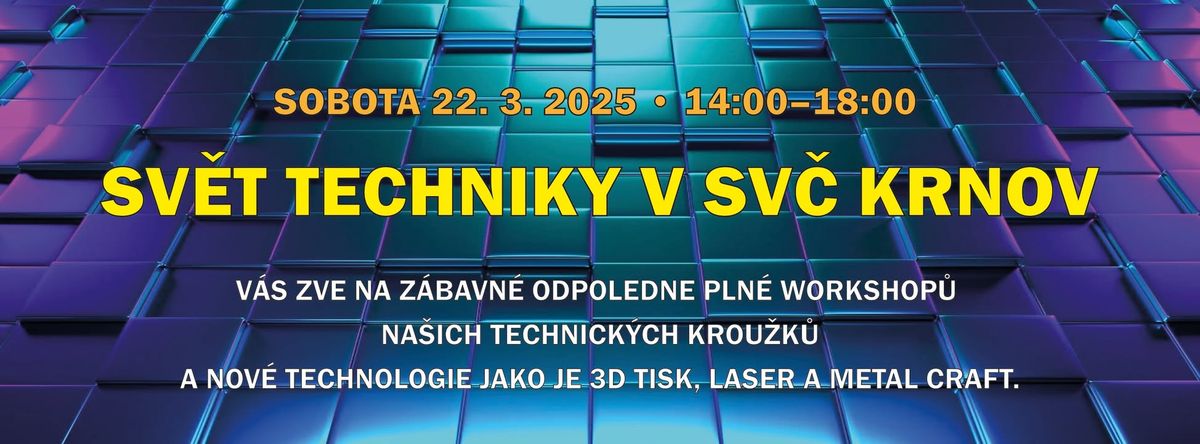 Sv\u011bt techniky v SV\u010c Krnov