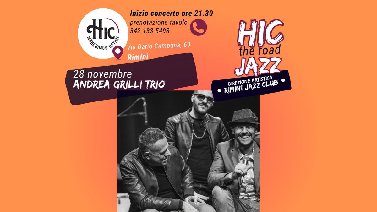 Andrea Grilli trio | HIC the road JAZZ