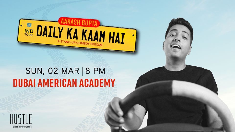 Daily Ka Kaam Hai - A Stand Up Comedy Show by Aakash Gupta