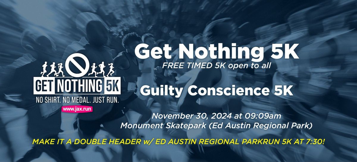 Get Nothing 5K #007 - Guilty Conscience 5K