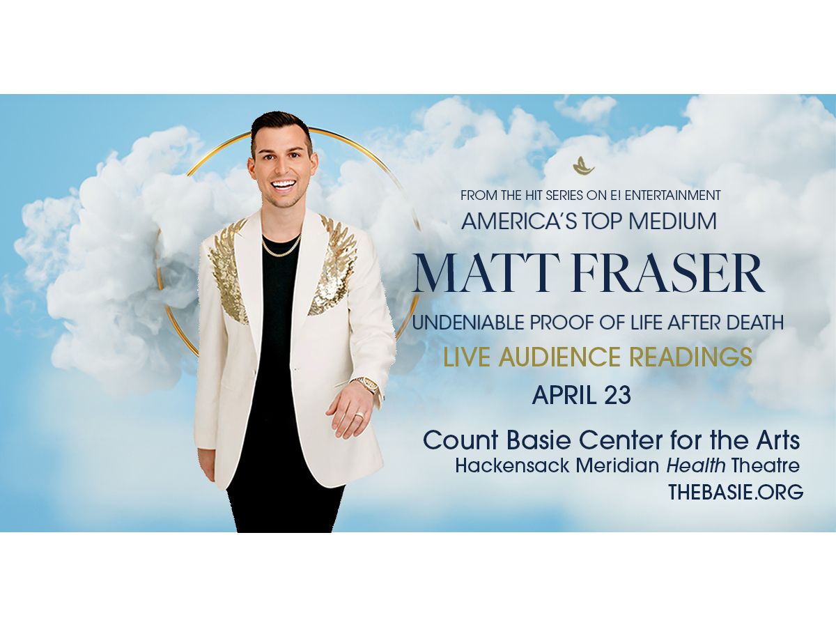 Matt Fraser at Hackensack Meridian Health Theatre at the Count Basie Center