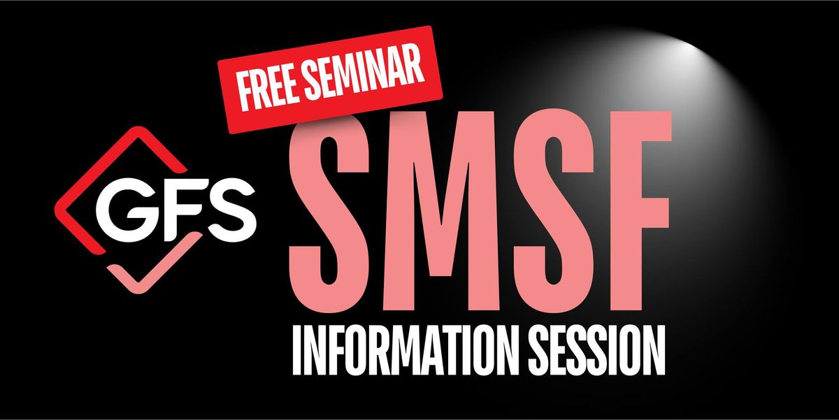 SMSF Information Session BAIRNSDALE