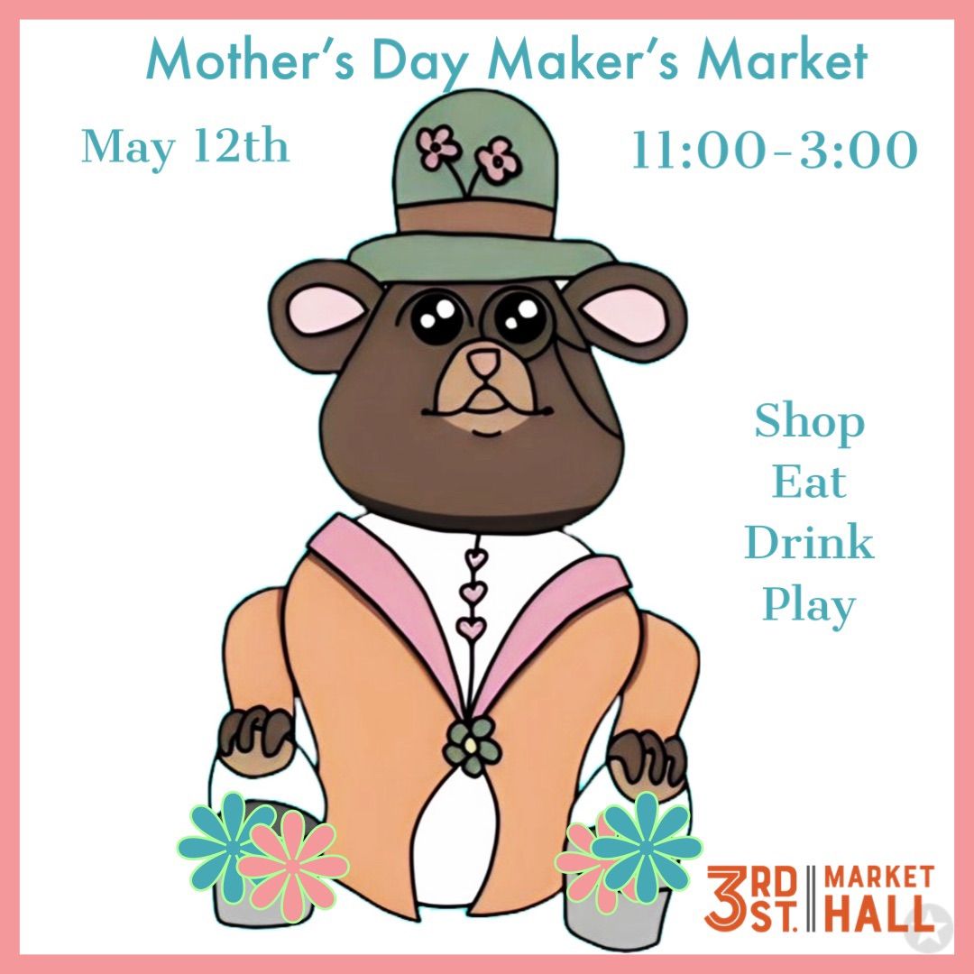 Mother\u2019s Day Makers Market