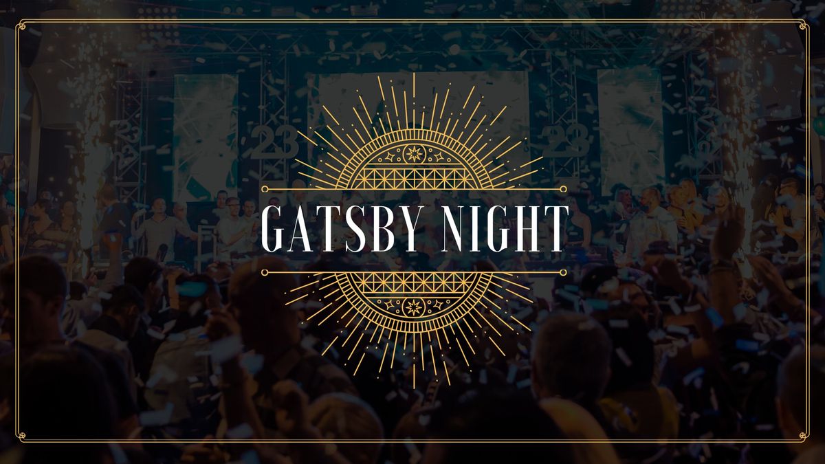 GATSBY THEMED NIGHT \ud83e\udd42