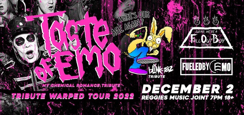 Warped Tour Tribute 2022: Taste of Emo, Whats Our Age Again, Sugar, Fueled By Emo at Reggies