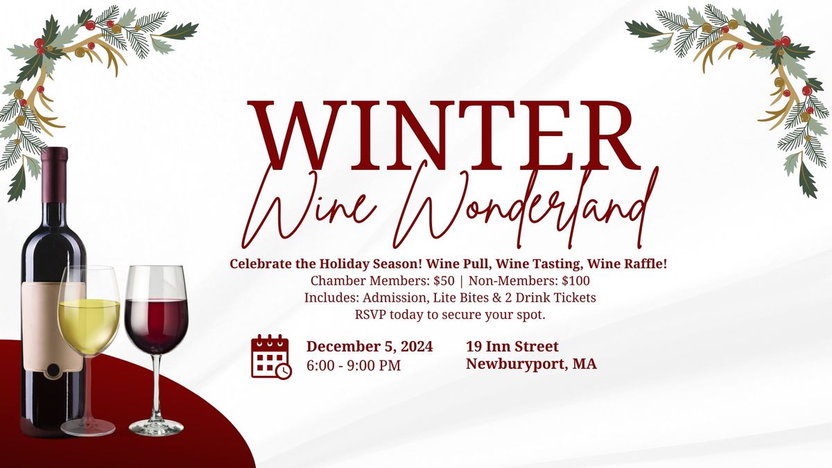 Winter Wine Wonderland - Chamber Annual Holiday Party