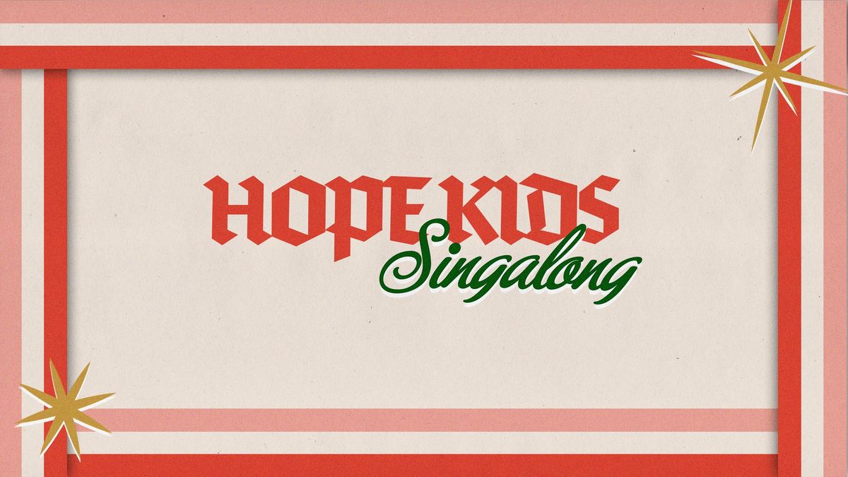 Hope Kids Singalong