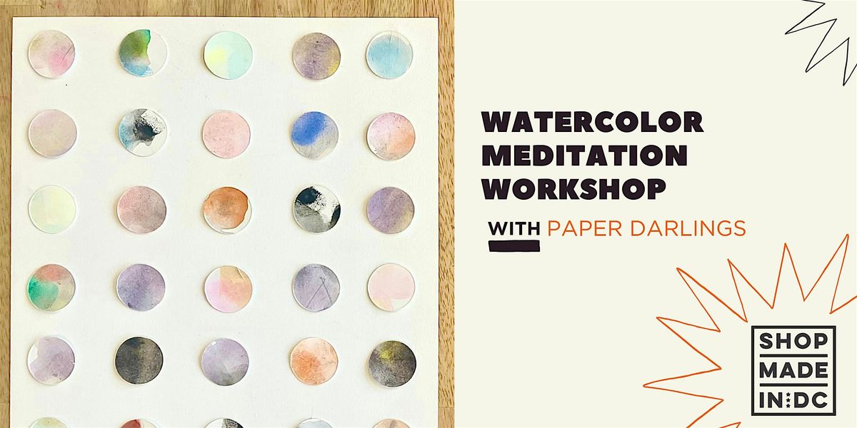 Watercolor Meditation Workshop with Paper Darlings