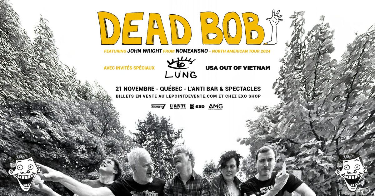  Dead Bob avec Lung et USA Out of Vietnam  \/\/ Jeudi 21 novembre 2024 \/\/ L'Anti Bar & Spectacles