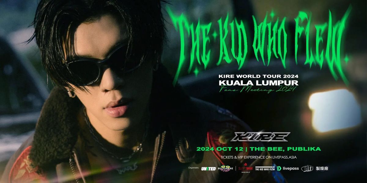 Kire - The Kid Who Flew World Tour