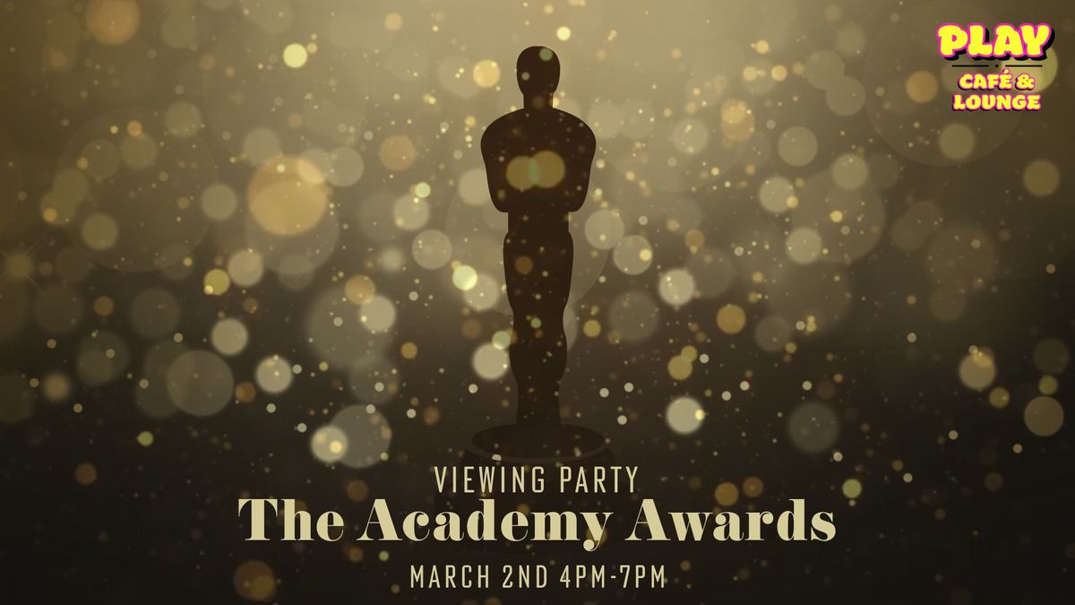 The Academy Awards Viewing Party