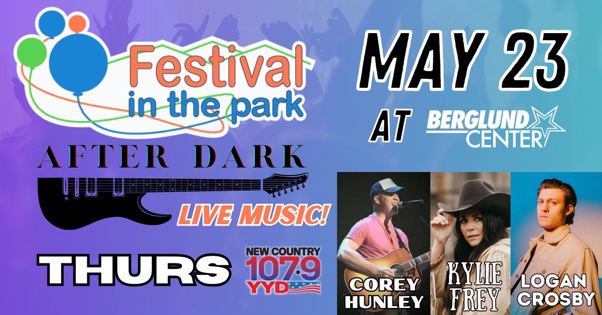 Festival in the Park: After Dark: THURSDAY