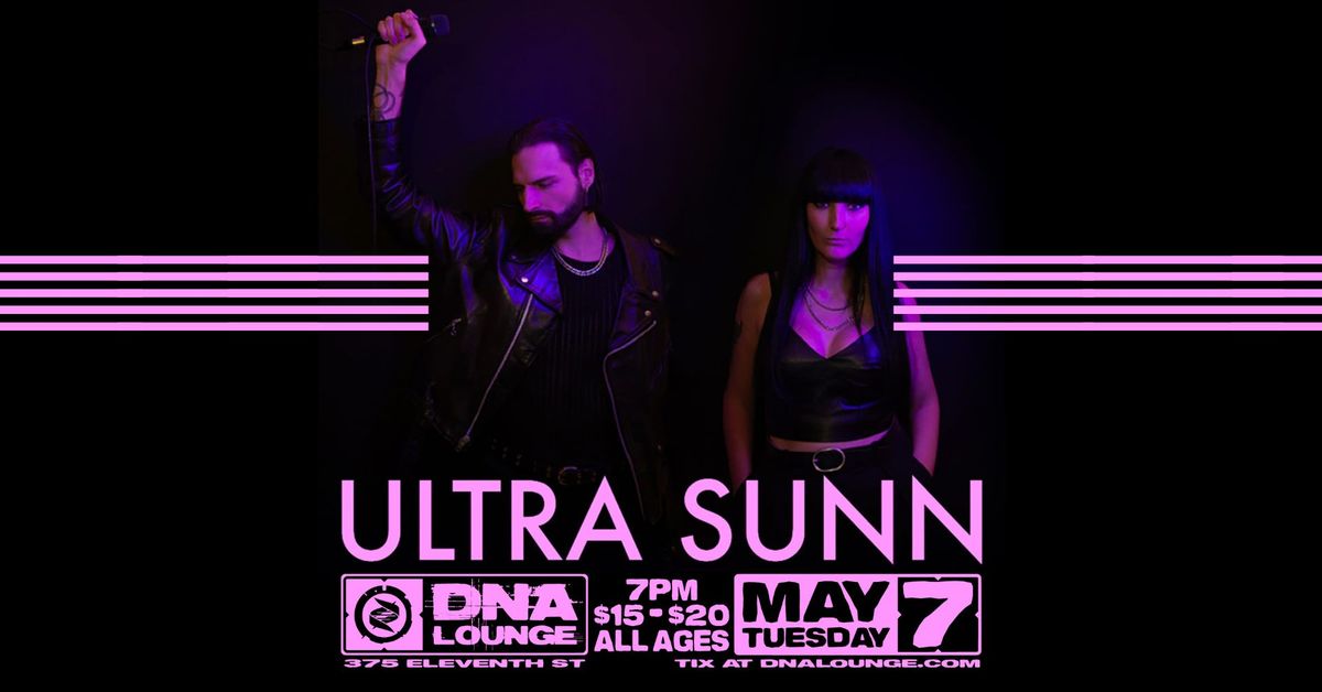 Ultra Sunn live at DNA Lounge