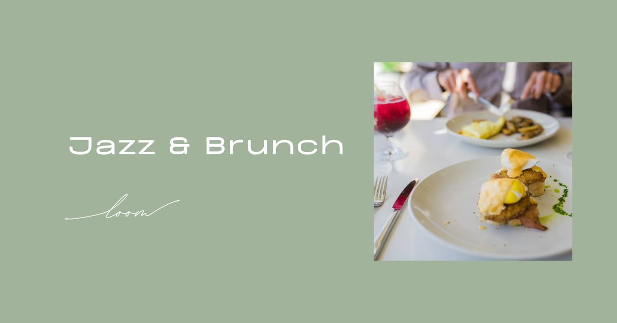 Jazz & Brunch at Loom