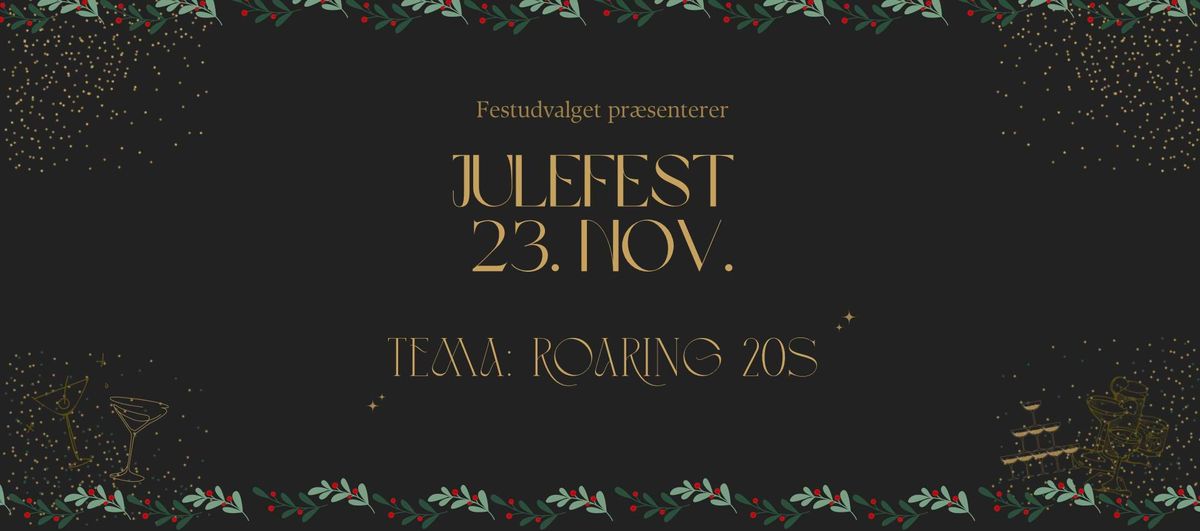 JULEFEST 2024 - ROARING 20s