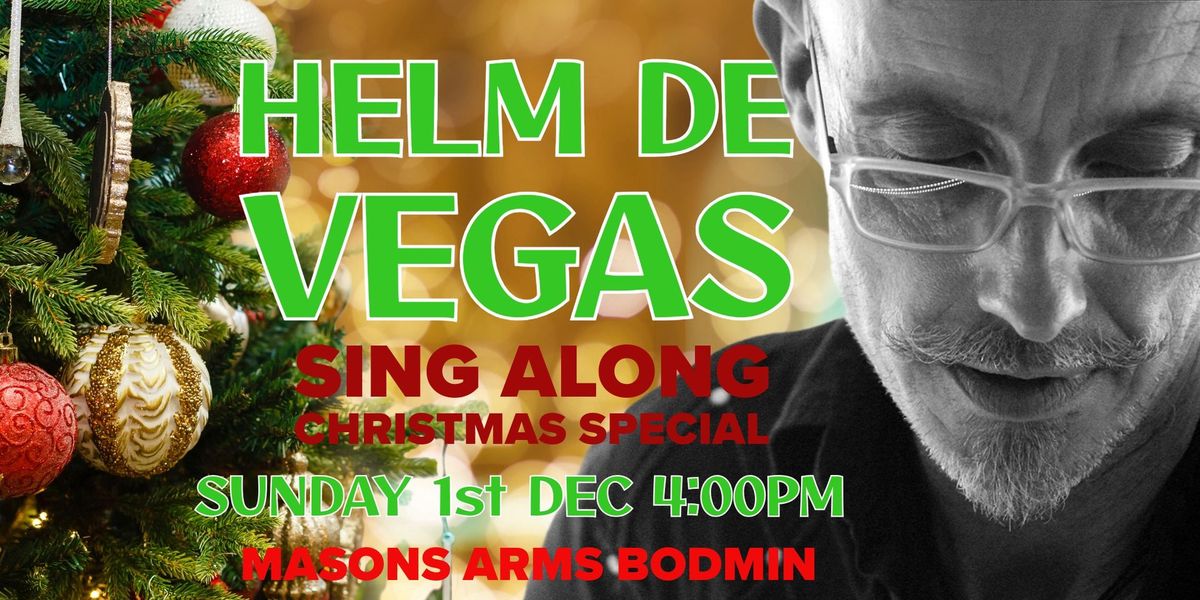 Helm De Vegas Christmas Sing along