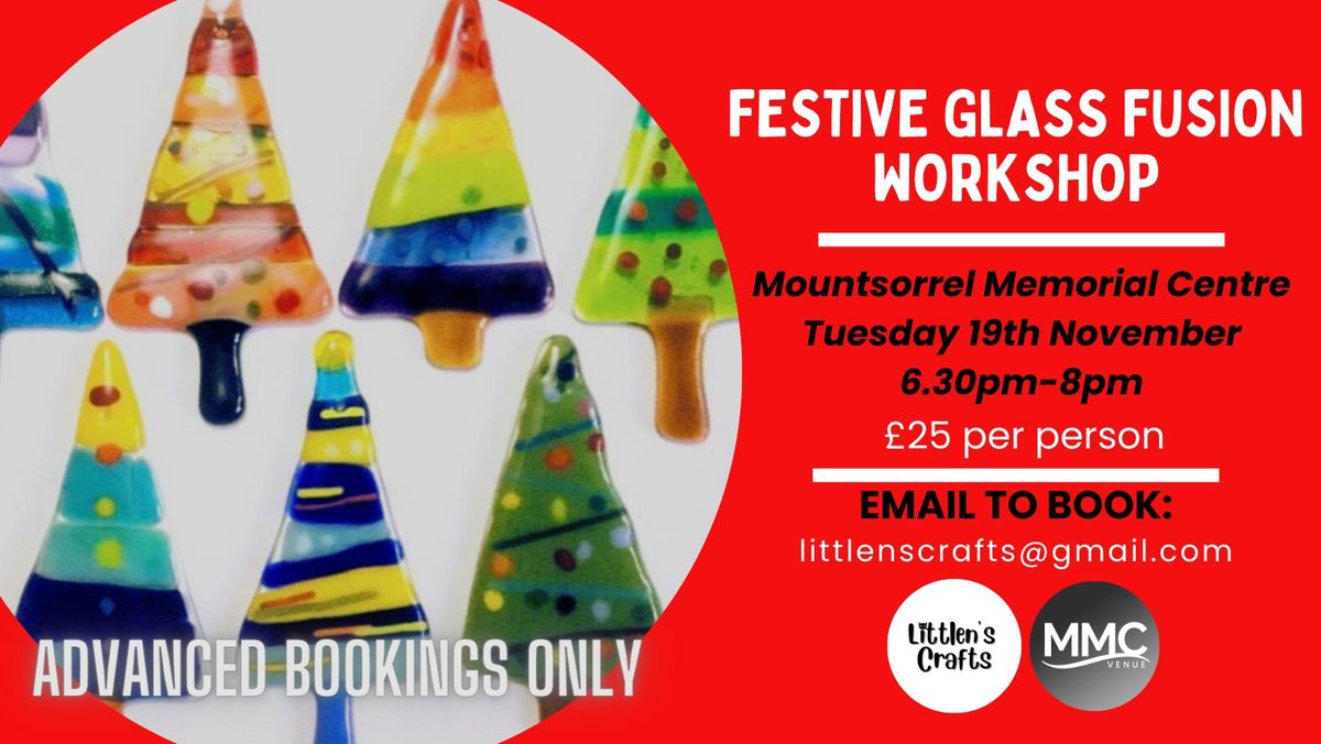 Festive Glass Fusion Workshop at Mountsorrel Memorial Centre