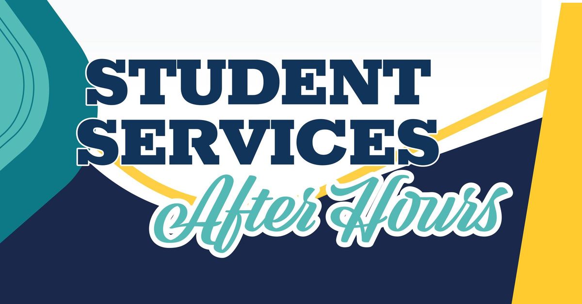 Student Services After Hours: for Fall 2024