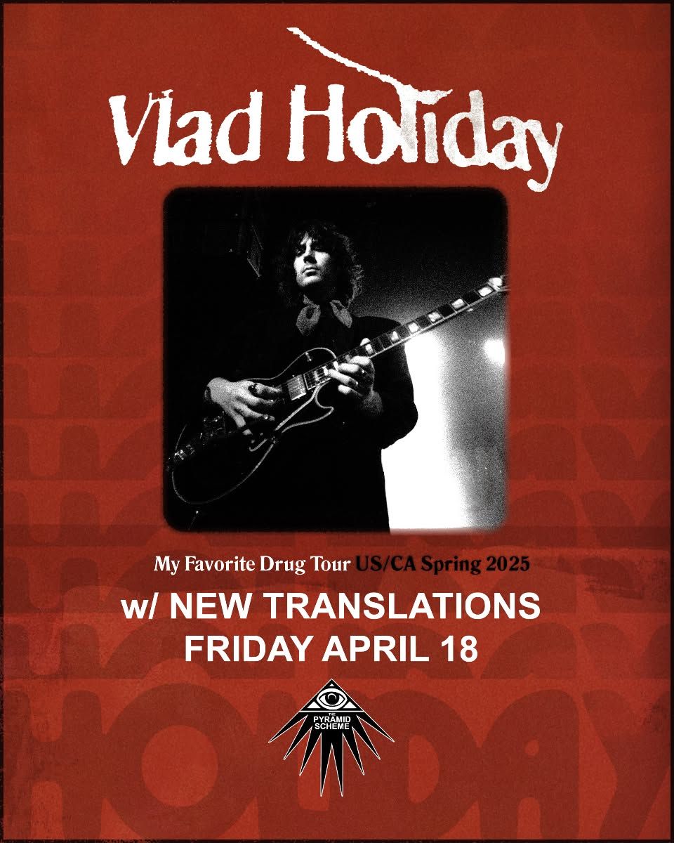 Vlad Holiday + New Translations