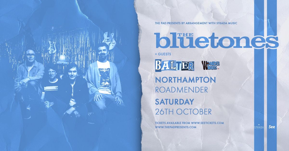 The Bluetones + Balter + Wonderbug  | Northampton