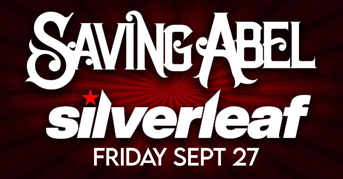 Saving Abel with special guest Silverleaf