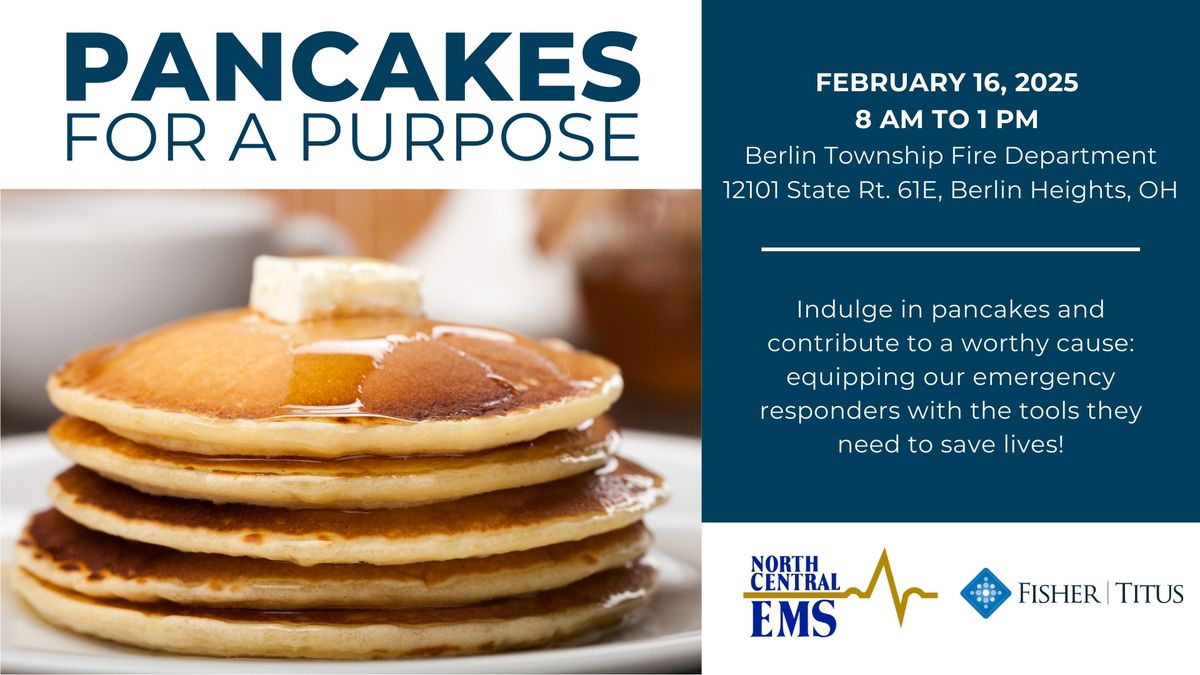 Pancakes for a Purpose, Hosted by North Central EMS