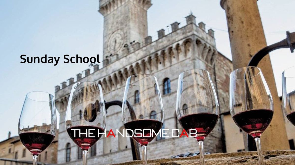 Sunday School - Montepulciano Wine Tasting