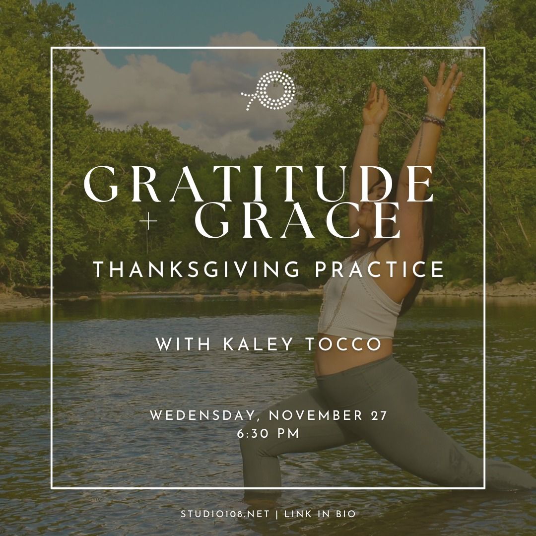 Gratitude + Grace | Thanksgiving Practice