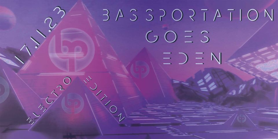 Bassportation goes Eden - Electro Edition