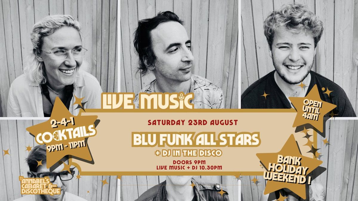 Live Music:  THE BLU FUNK ALL STARS \/\/ Annabel\u2019s Cabaret &amp; Discotheque