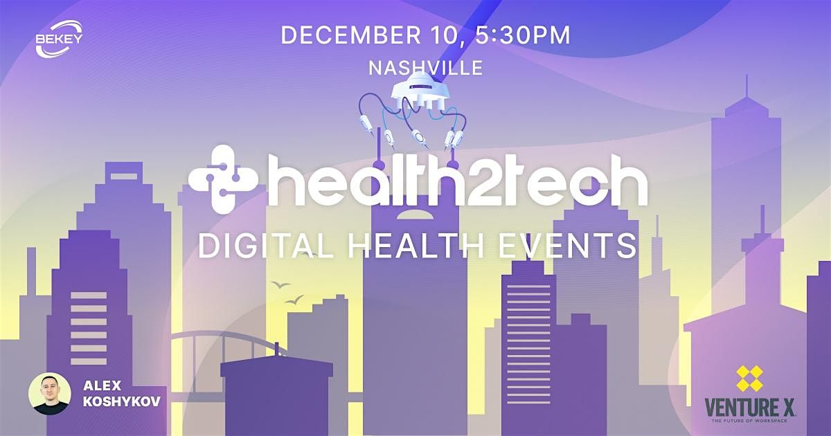 Health2Tech Nashville, December 10
