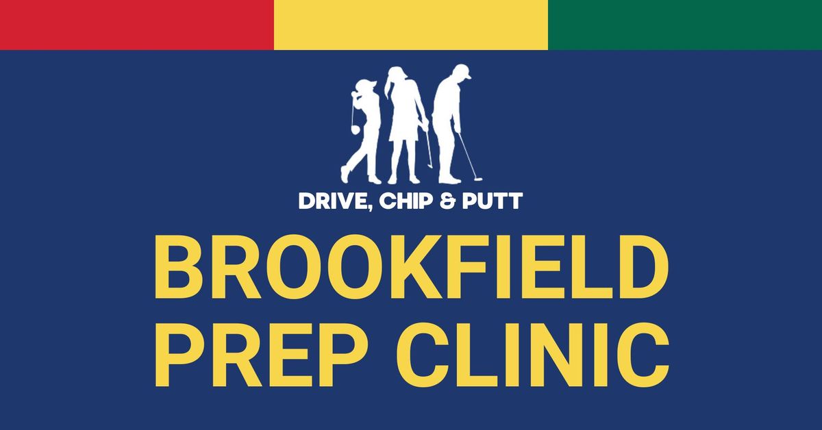 Drive, Chip & Putt Prep Clinic