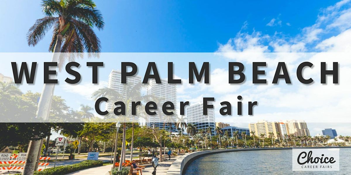 West Palm Beach Career Fair - May 23,  2024