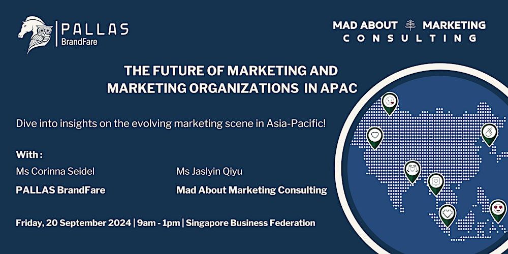 The Future of Marketing & Marketing Organizations in APAC on 20 Sep in SG!